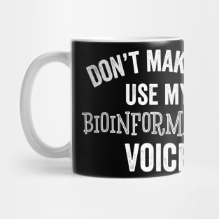 Funny Bioinformatics Data Science Job Coding Gift Mug